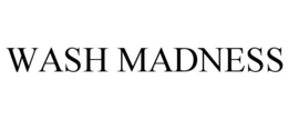 WASH MADNESS trademark