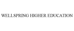 WELLSPRING HIGHER EDUCATION trademark