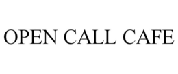 OPEN CALL CAFE trademark