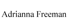 ADRIANNA FREEMAN trademark