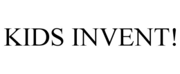 KIDS INVENT! trademark