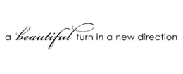 A BEAUTIFUL TURN IN A NEW DIRECTION trademark