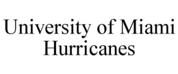 UNIVERSITY OF MIAMI HURRICANES trademark
