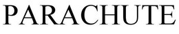 PARACHUTE trademark