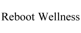 REBOOT WELLNESS trademark