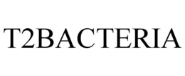 T2BACTERIA trademark
