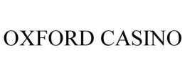 OXFORD CASINO trademark