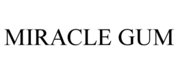 MIRACLE GUM trademark