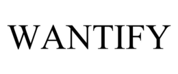 WANTIFY trademark