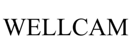 WELLCAM trademark