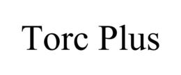 TORC PLUS trademark