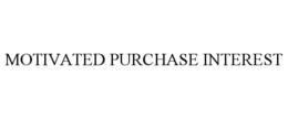 MOTIVATED PURCHASE INTEREST trademark