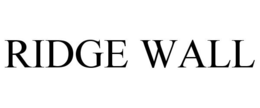 RIDGE WALL trademark