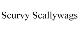 SCURVY SCALLYWAGS trademark
