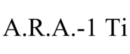 A.R.A.-1 TI trademark