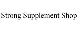 STRONG SUPPLEMENT SHOP trademark