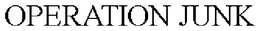 OPERATION JUNK trademark