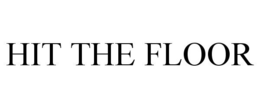 HIT THE FLOOR trademark