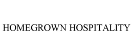 HOMEGROWN HOSPITALITY trademark