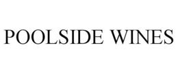 POOLSIDE WINES trademark