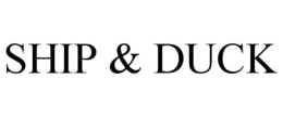 SHIP & DUCK trademark