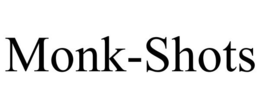 MONK-SHOTS trademark
