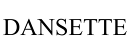 DANSETTE trademark