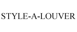 STYLE-A-LOUVER trademark