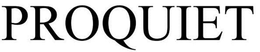 PROQUIET trademark