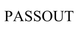 PASSOUT trademark