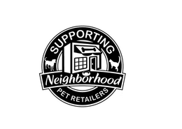 SUPPORTING NEIGHBORHOOD PET RETAILERS trademark