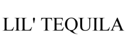 LIL' TEQUILA trademark
