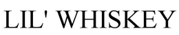 LIL' WHISKEY trademark