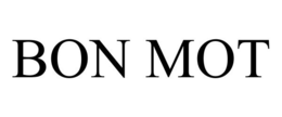 BON MOT trademark