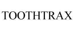 TOOTHTRAX trademark