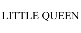 LITTLE QUEEN trademark