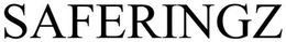 SAFERINGZ trademark