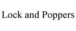 LOCK AND POPPERS trademark