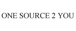 ONE SOURCE 2 YOU trademark