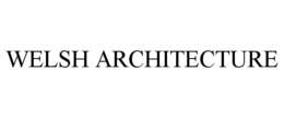 WELSH ARCHITECTURE trademark