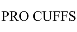 PRO CUFFS trademark