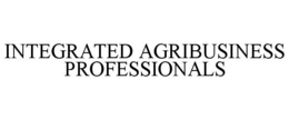 INTEGRATED AGRIBUSINESS PROFESSIONALS trademark