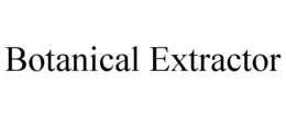 BOTANICAL EXTRACTOR trademark