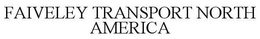 FAIVELEY TRANSPORT NORTH AMERICA trademark