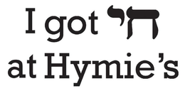 I GOT AT HYMIE'S trademark