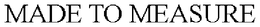 MADE TO MEASURE trademark