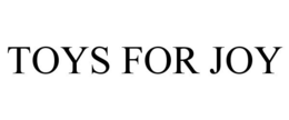 TOYS FOR JOY trademark