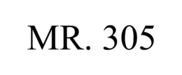 MR. 305 trademark