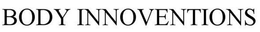 BODY INNOVENTIONS trademark