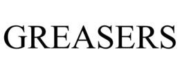 GREASERS trademark